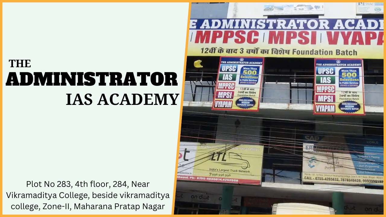 The Administrator IAS Academy Bhopal